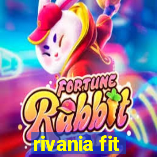 rivania fit